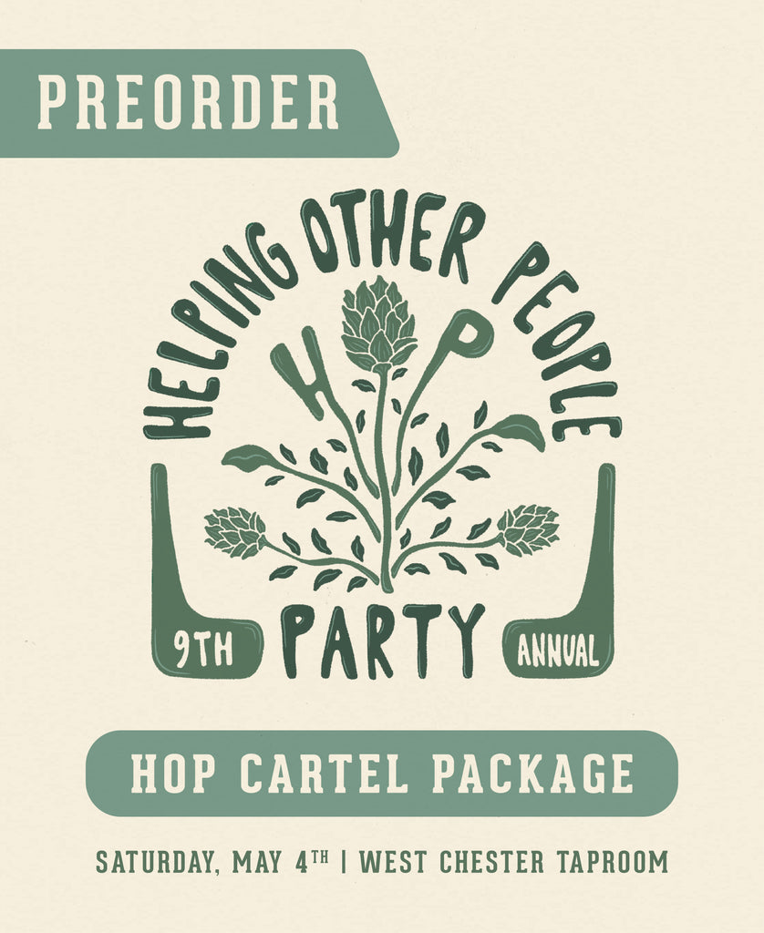 9th Annual H.O.P. Party Hop Cartel Package (Preorder for 5/4)