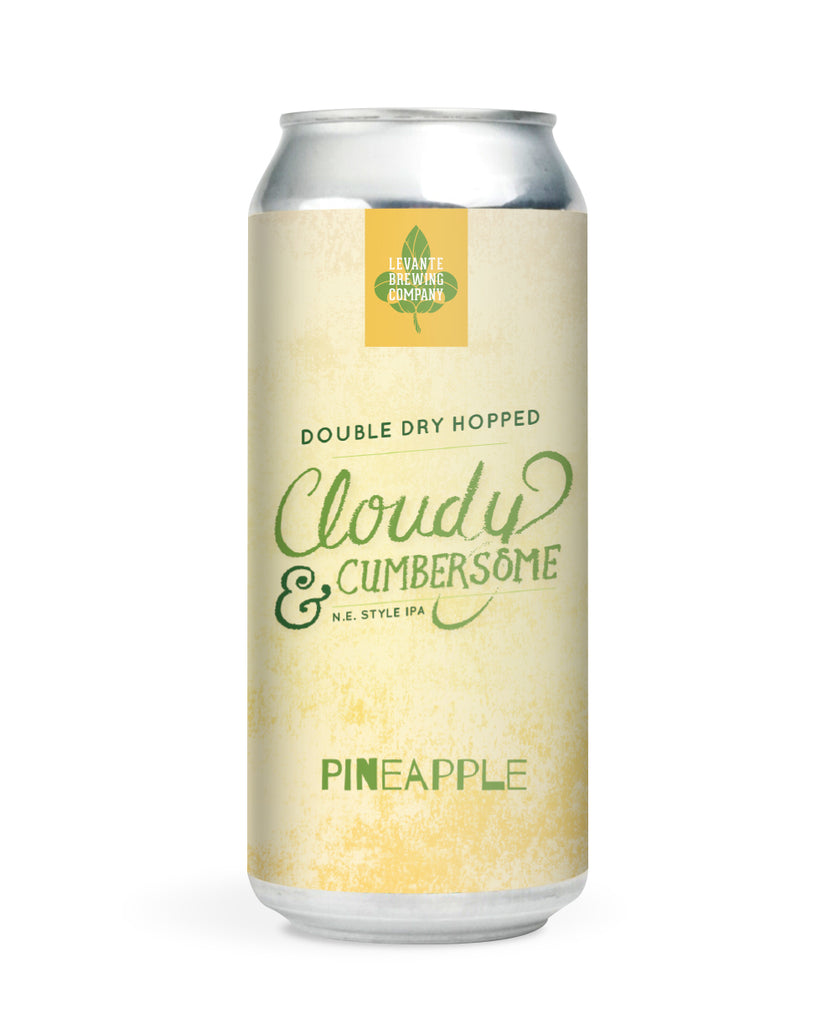 Cloudy & Cumbersome - DDH Pineapple NE IPA